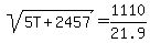sqrt%285T%2B2457%29=1110%2F21.9