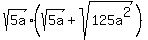 sqrt%285a%29%28sqrt%285a%29+%2B+sqrt%28125a%5E2%29%29
