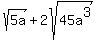 \"sqrt%285a%29%2B+2sqrt%2845a%5E3%29\"