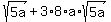 sqrt%285a%29+%2B+3%2A8%2Aa%2Asqrt%285a%29
