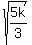 sqrt%285k%2F3%29
