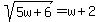 sqrt%285w%2B6%29=w%2B2