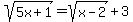 sqrt%285x%2B1%29=sqrt%28x-2%29%2B3