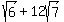 sqrt%286%29%2B12sqrt%287%29