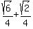 sqrt%286%29%2F4%2Bsqrt%282%29%2F4