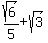 sqrt%286%29%2F5+%2B+sqrt%283%29