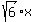 sqrt%286%29+%2Ax+