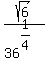 sqrt%286%29+%2F+36%5E%281%2F4%29+