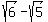 sqrt%286%29-sqrt%285%29