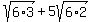 sqrt%286%2A3%29%2B5sqrt%286%2A2%29