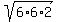 sqrt%286%2A6%2A2%29