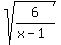 sqrt%286%2F%28x-1%29%29