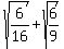 sqrt%286%2F16%29+%2B+sqrt%286%2F9%29