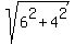 sqrt%286%5E2%2B4%5E2%29