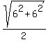 sqrt%286%5E2%2B6%5E2%29%2F2