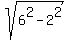 sqrt%286%5E2+-+2%5E2%29