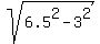 sqrt%286.5%5E2+-+3%5E2%29