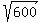 sqrt%28600%29