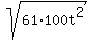 sqrt%2861%2A100t%5E2%29