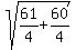 sqrt%2861%2F4%2B60%2F4%29