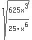 sqrt%28625x%5E3%2F25x%5E6%29