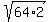 sqrt%2864%2A2%29