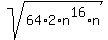 sqrt%2864%2A2%2An%5E16%2An%29