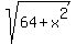 sqrt%2864+%2B+x%5E2%29