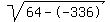 sqrt%2864--336%29
