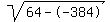 sqrt%2864--384%29