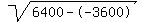 sqrt%286400--3600%29