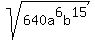 sqrt%28640a%5E6b%5E15%29