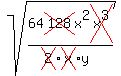sqrt%2864cross%28128%29x%5E2cross%28x%5E3%29%2F%28cross%282%29cross%28x%29y%29%29