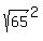 sqrt%2865%29%5E2