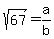 sqrt%2867%29=a%2Fb