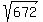 sqrt%28672%29