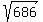 sqrt%28686%29