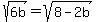 sqrt%286b%29+=+sqrt%288-2b%29
