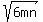 sqrt%286mn%29