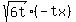 sqrt%286t%29%28-tx%29