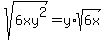 sqrt%286xy%5E2%29=y%2Asqrt%286x%29