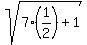 sqrt%287%281%2F2%29%2B1%29