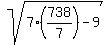 sqrt%287%28738%2F7%29+-+9%29