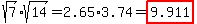 sqrt%287%29%2Asqrt%2814%29+=+2.65%2A3.74++=+highlight%289.911%29