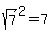sqrt%287%29%5E2=7
