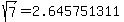 sqrt%287%29+=+2.645751311