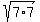 sqrt%287%2A7%29