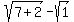 sqrt%287%2B2%29-sqrt%281%29