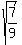 sqrt%287%2F9%29