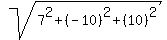 sqrt%287%5E2%2B%28-10%29%5E2%2B%2810%29%5E2%29